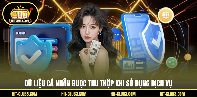 Dữ liệu cá nhân được thu thập khi sử dụng dịch vụ
